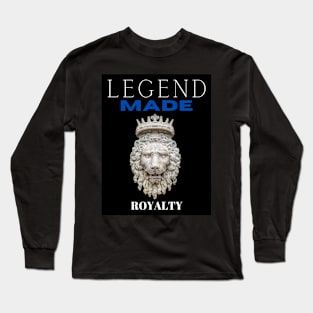 LEGEND MADE ROYALTY Long Sleeve T-Shirt